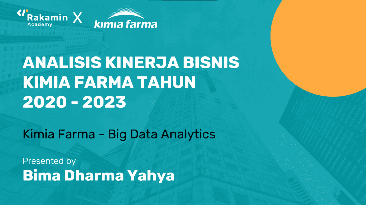 Project-Based Virtual Intern: Big Data Analytics Kimia Farma X Rakamin Academy